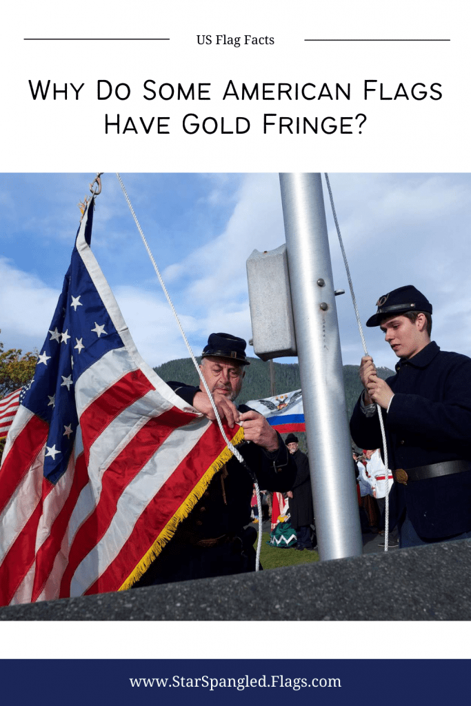 Why do some American flags have gold fringe? StarSpangledFlags com