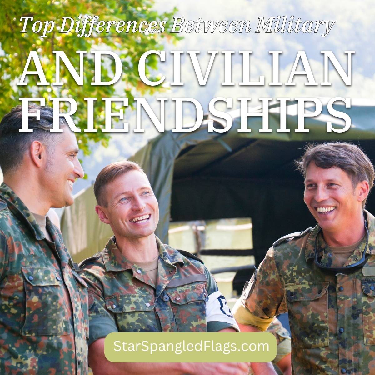 Top Differences Between Military and Civilian Friendships