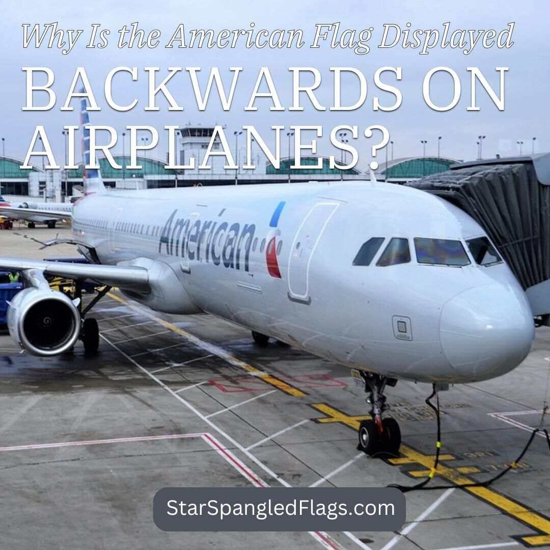 american flag display backwards on airplanes